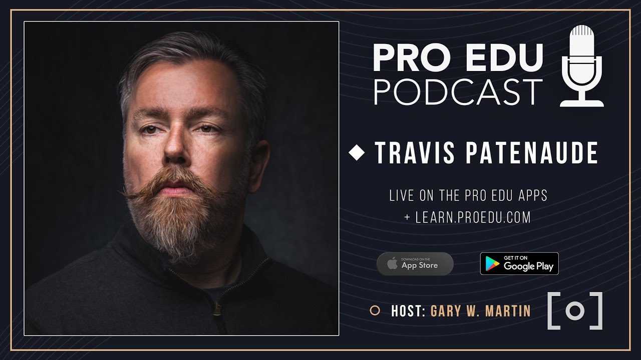 Photographer Travis Patenaude PRO EDU Podcast