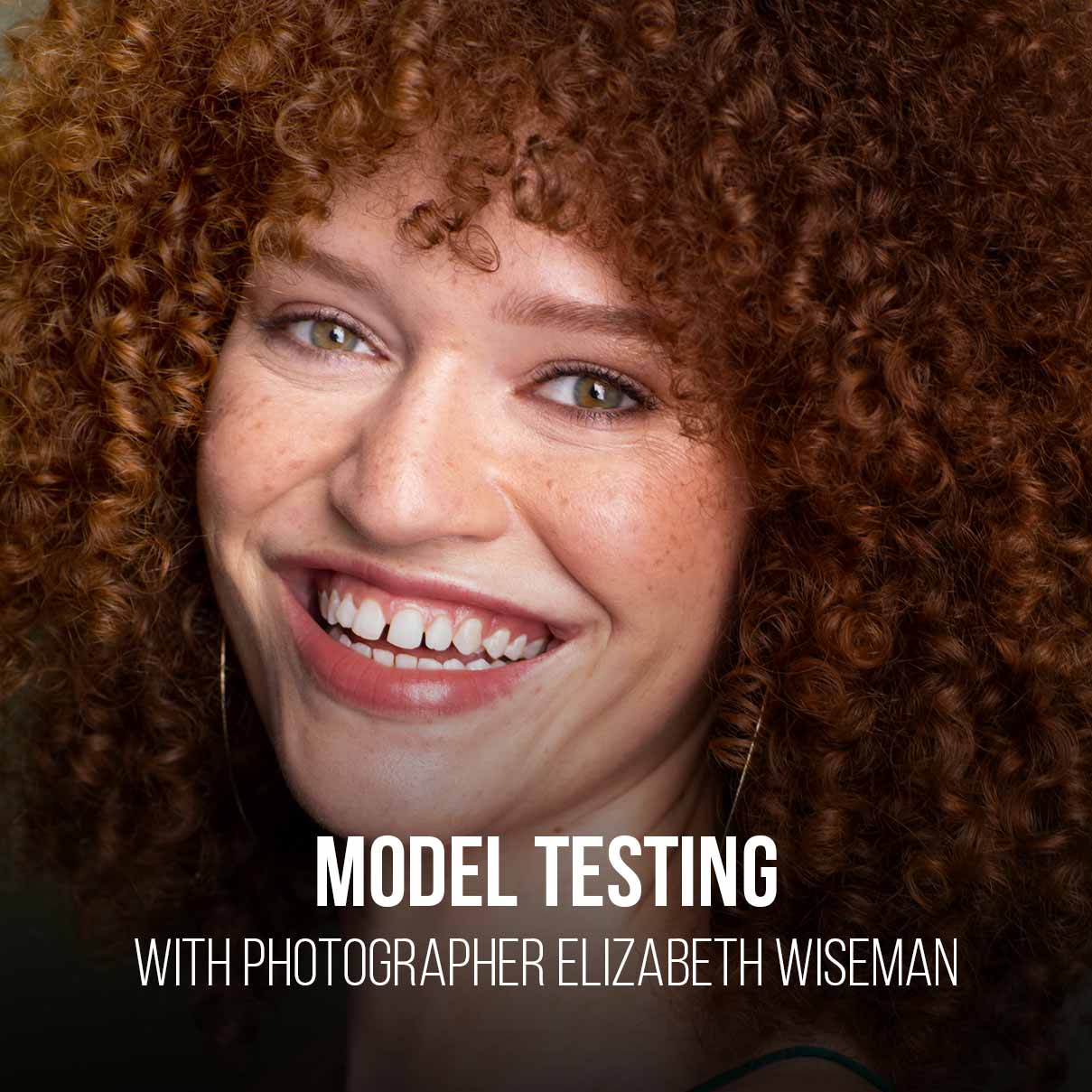 Fashion Photography & Model Testing w/ Agencies with Elizabeth Wiseman Elizabeth Wiseman PRO EDU