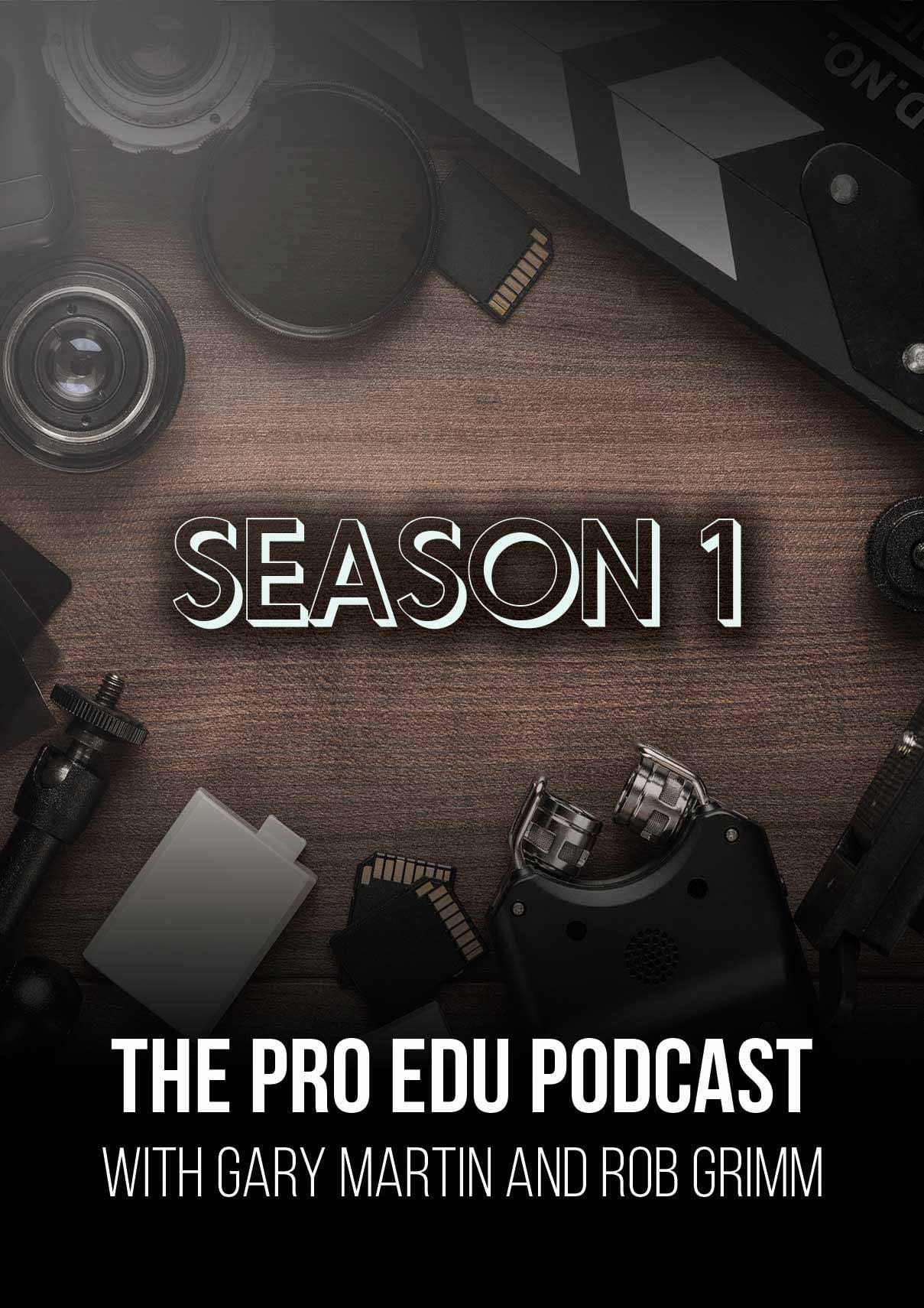 The PRO EDU Photography Podcast Season 1 | PRO EDU PRO EDU PRO EDU