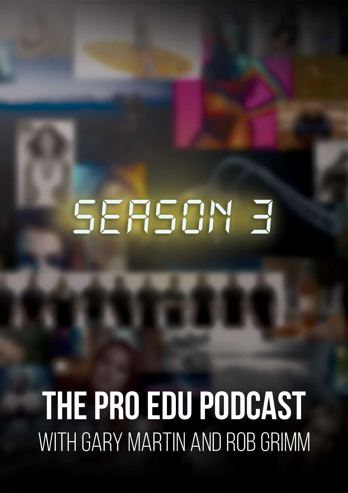 PRO EDU Photography Podcast Season 3 Photoshop World - | Gary Martin PRO EDU PRO EDU