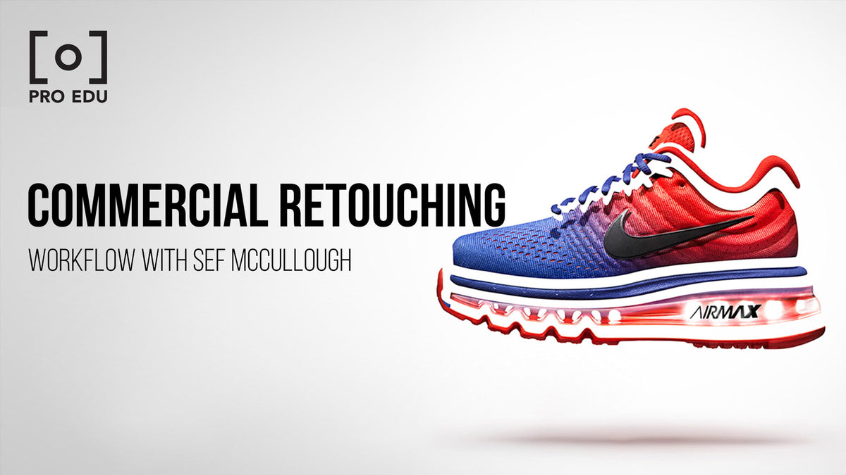 Exploring the World of Commercial Retouching: PRO EDU's Techniques for Elevating Product Photography