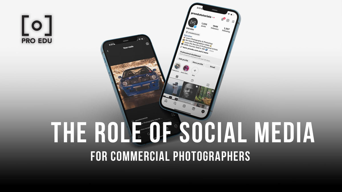 The Role of Social Media in Commercial Photography: Maximizing Visibility and Engagement