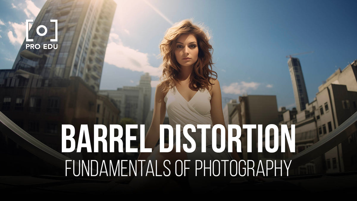 Barrel Distortion: Understanding Lens Distortions