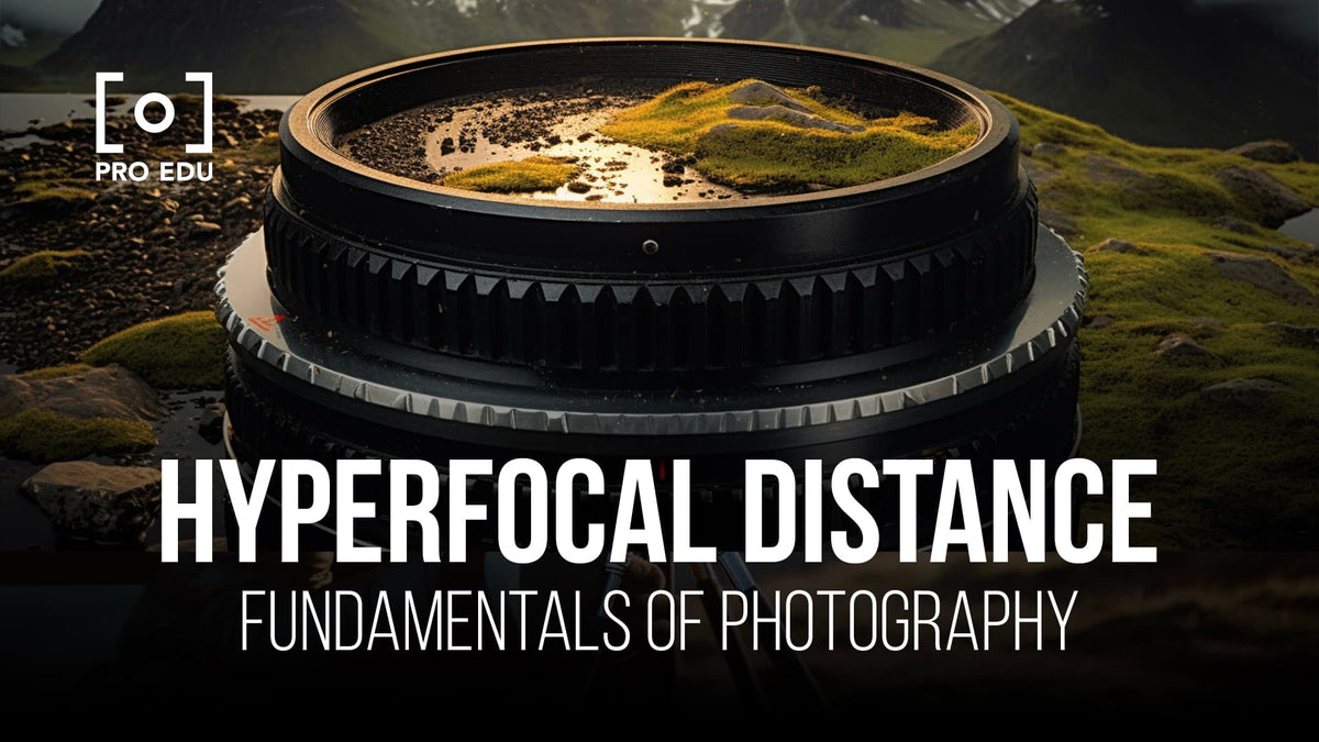 Mastering Hyperfocal Distance for Sharp Landscapes