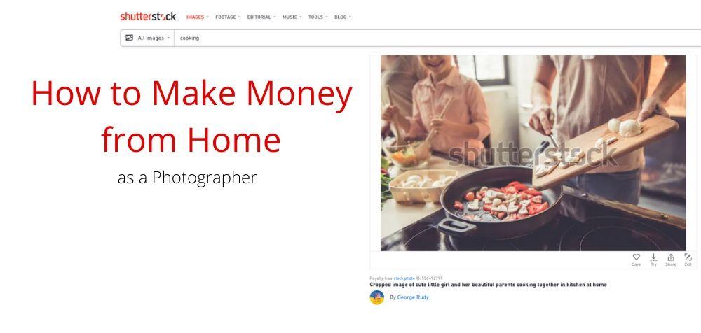 How to Make Money as a Photographer at Home