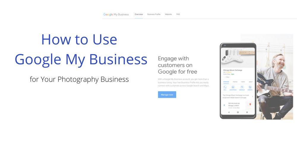 How to Use Google My Business for Your Photography Business - PRO EDU- 