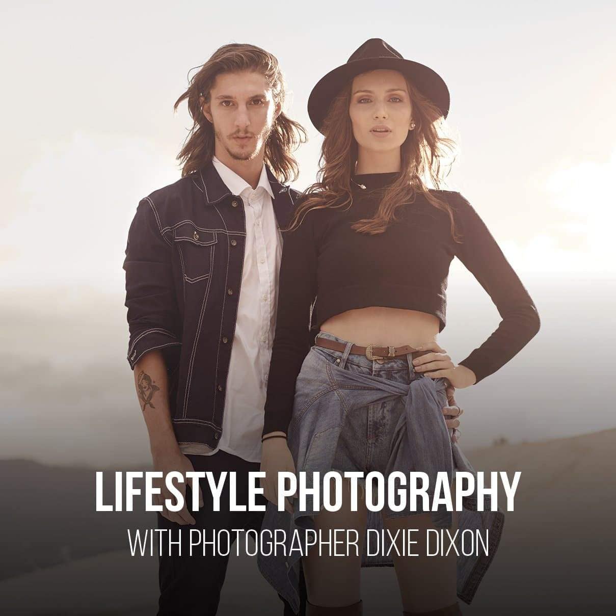 Lifestyle Photography Tutorial & Photoshop Retouching with Dixie Dixon Dixie Dixon PRO EDU