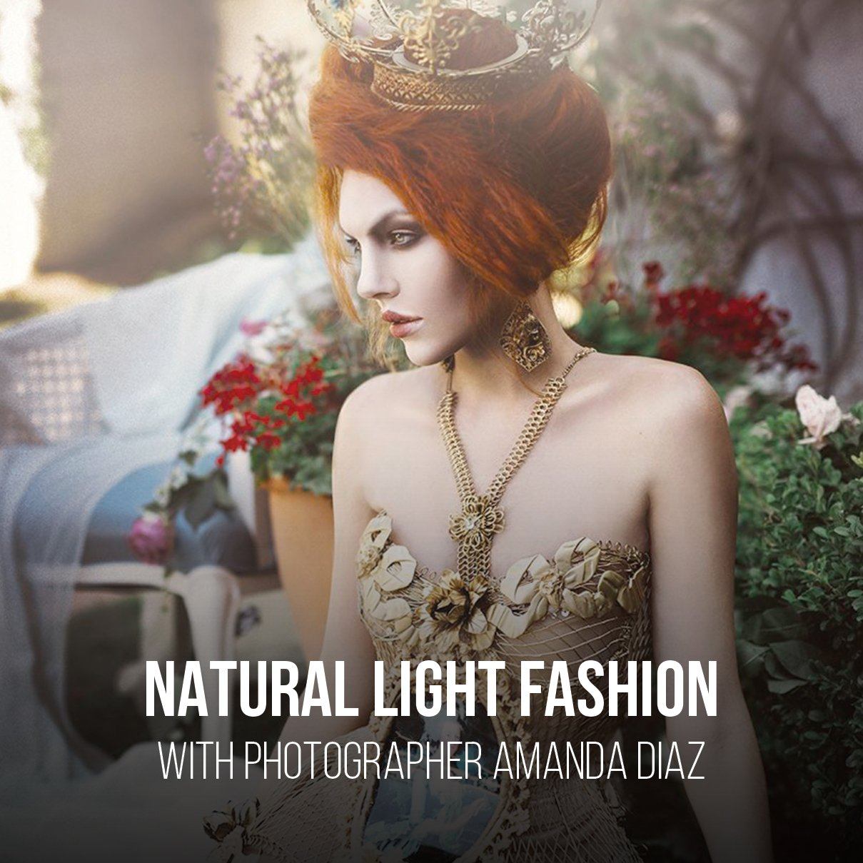 Natural Light Fashion Photography Tutorial & with Amanda Diaz PRO EDU Amanda Diaz PRO EDU